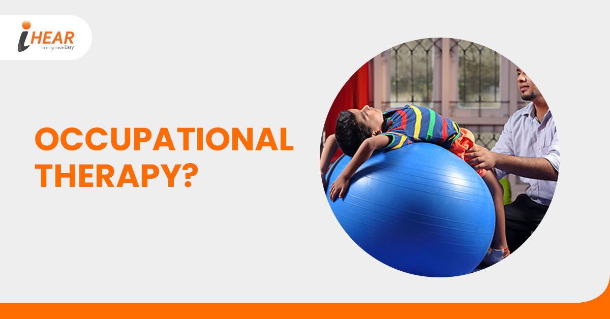 Occupational therapy – Hearing aid in Kolkata